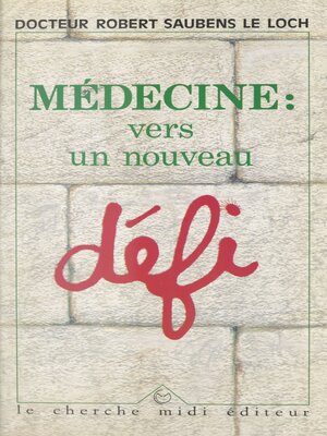 cover image of Médecine, vers un nouveau défi